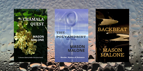 Standalone Novels by Mason:  The Chamala Quest, The Polyandrist and Backbeat